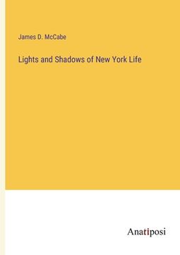 portada Lights and Shadows of New York Life