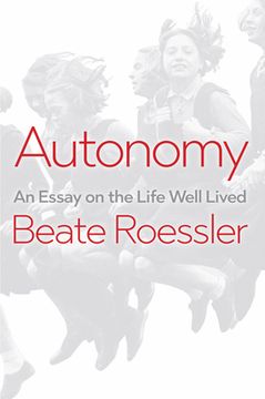 portada Autonomy: An Essay on the Life Well-Lived (in English)