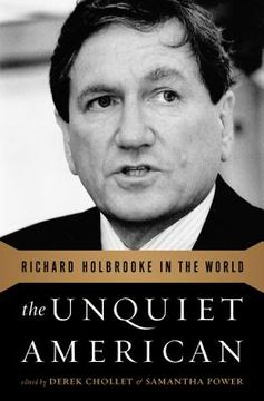portada the unquiet american: richard holbrooke in the world (en Inglés)