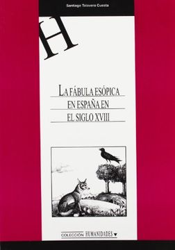 portada La fábula esópica en España en el Siglo XVIII (HUMANIDADES)