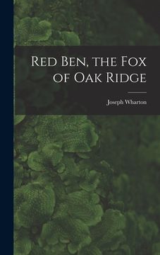 portada Red Ben, the Fox of Oak Ridge (en Inglés)