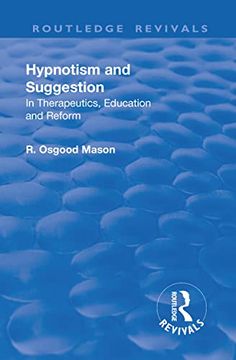 portada Revival: Hypnotism and Suggestion (1901): In Therapeutics, Education and Reform (in English)