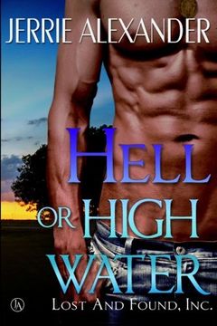 portada Hell Or High Water (Lost and Found, Inc.) (Volume 1)