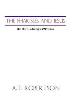 portada pharisees and jesus: the stone lectures for 1915-1916 (en Inglés)
