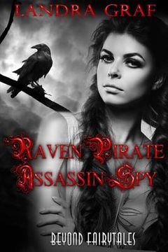 portada Raven Pirate Assassin Spy (en Inglés)