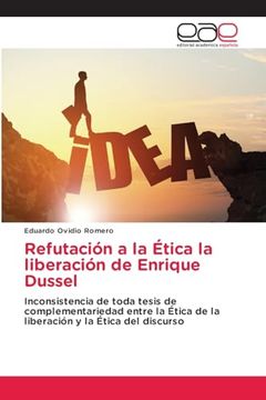 portada Refutacion a la Etica la Liberacion de Enrique Dussel