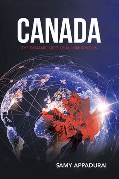 portada Canada: The Dynamic of Global Immigration (en Inglés)
