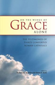 portada On the Wings of Grace Alone (en Inglés)