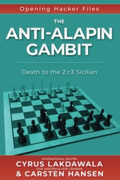 portada The Anti-Alapin Gambit: Death to the 2. C3 Sicilian (Paperback) 