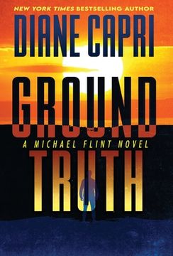 portada Ground Truth: A Michael Flint Novel (en Inglés)
