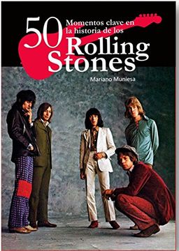 portada 50 Momentos Clave en la Historia de los Rolling Stones