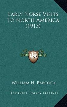 portada early norse visits to north america (1913) (en Inglés)