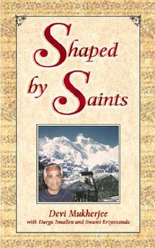 portada shaped by saints: a pilgrim's journey through india (en Inglés)