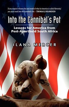 portada into the cannibal ` s pot: lessons for america from post-apartheid south africa (in English)