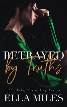 portada Betrayed by Truths (en Inglés)