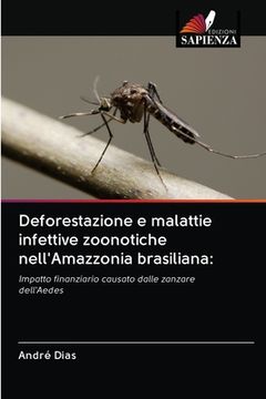 portada Deforestazione e malattie infettive zoonotiche nell'Amazzonia brasiliana (en Italiano)