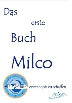 portada Das erste Buch Milco: Ein Versuch, Verständnis zu schaffen