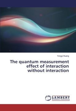 portada The quantum measurement effect of interaction without interaction