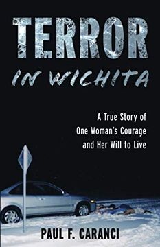 portada Terror in Wichita: A True Story of one Woman's Courage and her Will to Live 