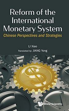 portada Reform of the International Monetary System: Chinese Perspectives and Strategies (en Inglés)