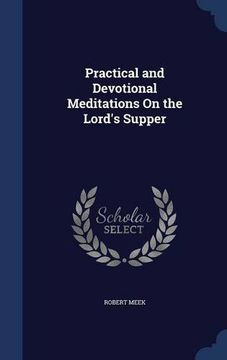 portada Practical and Devotional Meditations On the Lord's Supper