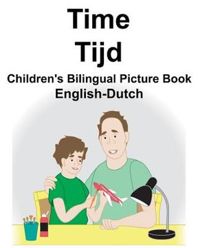 portada English-Dutch Time/Tijd Children's Bilingual Picture Book (en Inglés)