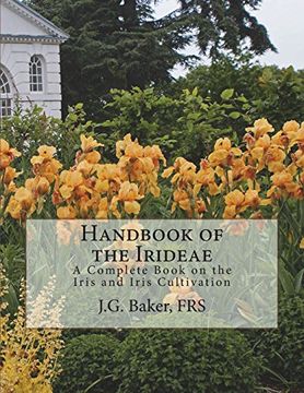 portada Handbook of the Irideae: A Complete Book on the Iris and Iris Cultivation (en Inglés)