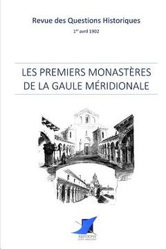portada Les premiers monastères de la Gaule méridionale (en Francés)