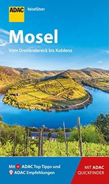 portada Adac Reiseführer Mosel: Der Kompakte mit den Adac top Tipps und Cleveren Klappkarten (en Alemán)