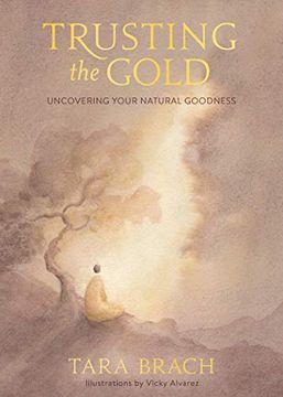 portada Trusting the Gold: Uncovering Your Natural Goodness 