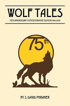 portada Wolf Tales: 75TH ANNIVERSARY COMMEMORATIVE EDITION (c) (1940-2015) (in English)