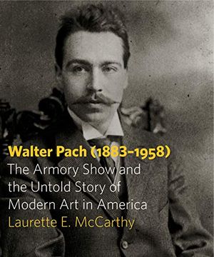 portada Walter Pach (1883-1958): The Armory Show and the Untold Story of Modern art in America 