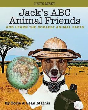portada Let's Meet Jack's ABC Animal Friends: And Learn The Coolest Animal Facts