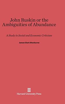 portada John Ruskin or the Ambiguities of Abundance (en Inglés)