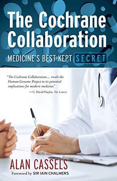 portada The Cochrane Collaboration: Medicine's Best-Kept Secret (en Inglés)