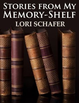 portada Stories from My Memory-Shelf: Fiction and Essays from My Past (Large Print Edition)