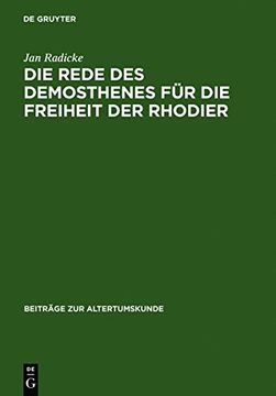 portada Die Rede Des Demosthenes Fur Die Freiheit Der Rhodier: (Or. 15) (Beitr GE Zur Altertumskunde)