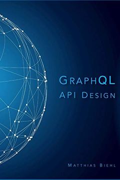 portada Graphql api Design: Volume 5 (Api-University Series) (en Inglés)