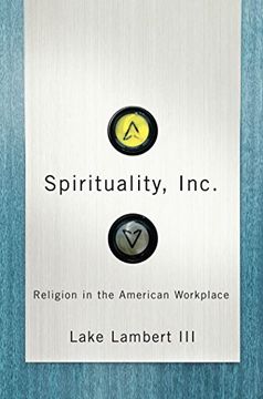 portada Spirituality, Inc. Religion in the American Workplace (in English)