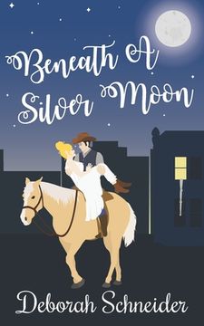 portada Beneath A Silver Moon: A Historical Rom-Com (en Inglés)