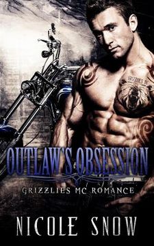 portada Outlaw's Obsession: Grizzlies MC Romance (Outlaw Love) (en Inglés)