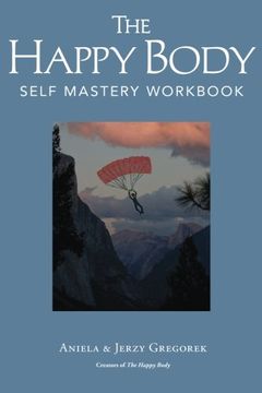 portada The Happy Body: Self Mastery Workbook: 7 