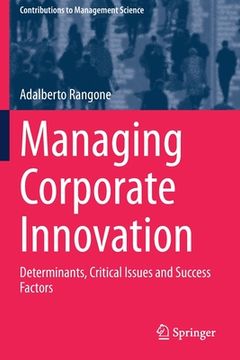 portada Managing Corporate Innovation: Determinants, Critical Issues and Success Factors (en Inglés)