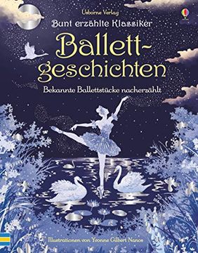 portada Bunt Erzählte Klassiker: Ballettgeschichten: Bekannte Ballettstücke Nacherzählt (en Alemán)