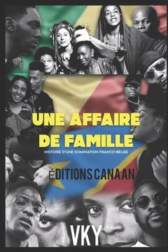 portada Une Affaire de famille: Histoire d'une domination franco-belge (en Francés)