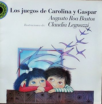 portada Los Juegos de Carolina y Gaspar (in Spanish)