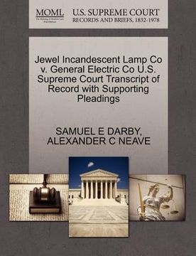 portada jewel incandescent lamp co v. general electric co u.s. supreme court transcript of record with supporting pleadings
