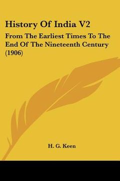 portada history of india v2: from the earliest times to the end of the nineteenth century (1906) (en Inglés)