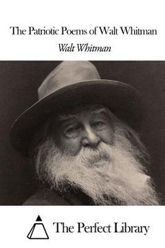 portada The Patriotic Poems of Walt Whitman (en Inglés)