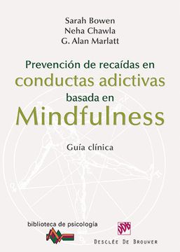 portada Prevención de Recaídas en Conductas Adictivas Basada en Mindfulness (in Spanish)